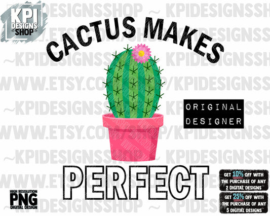 Cactus Makes Perfect - Cute Girl Design - PNG -Digital Design