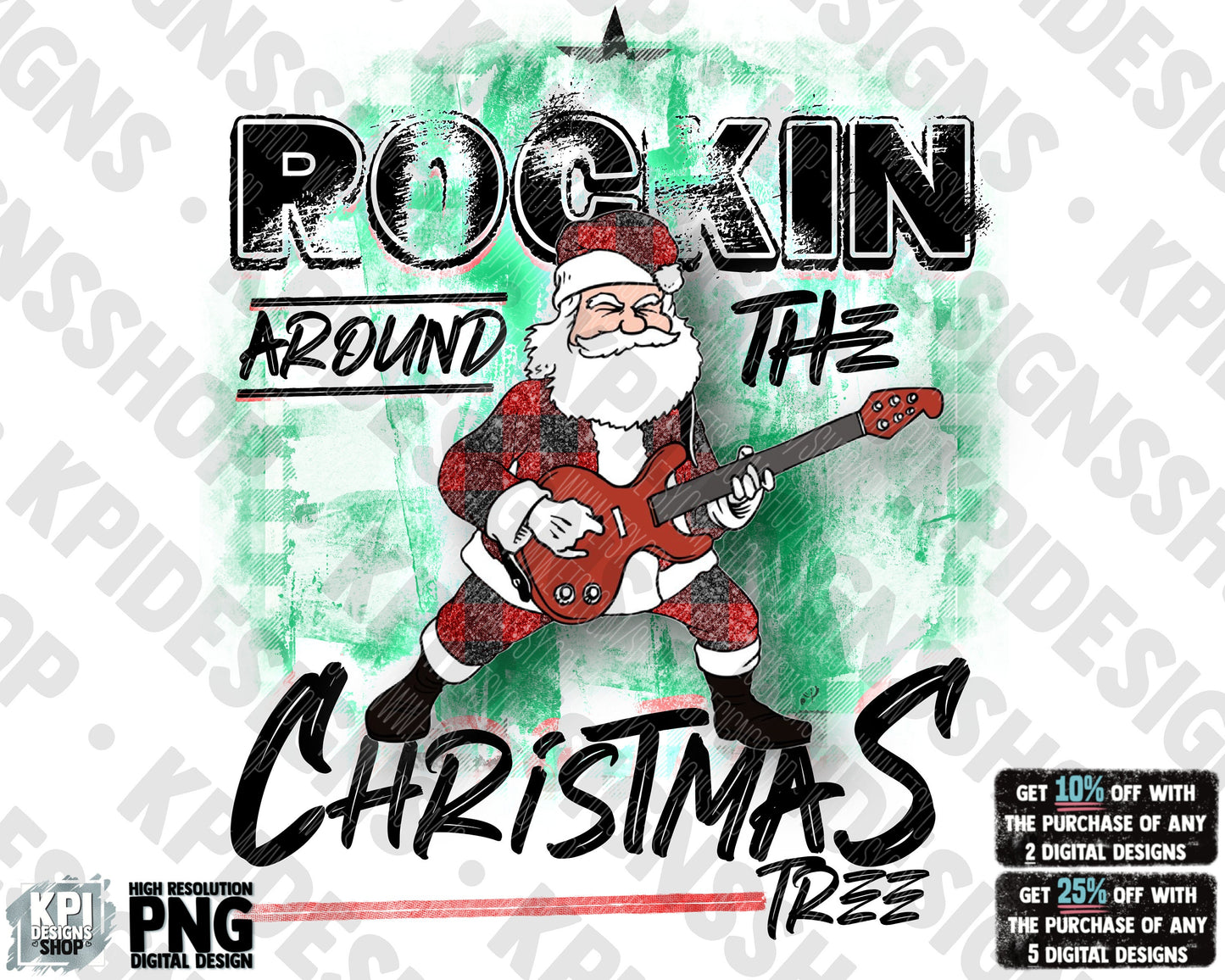 Rockin Around The Christmas Tree - Rock n Roll Christmas Santa - PNG - Digital Design